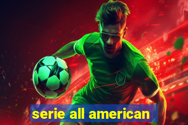 serie all american